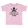 only pirates can get away Toddler T-shirt