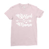 Blessed Mama Ladies Fitted T-Shirt