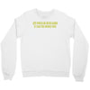 life would be easier if had source code Crewneck Sweatshirt