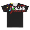 i am not insane inspired by the big bang theory, ideal birthday All Over Men's T-shirt