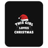 this girl loves christmas Mousepad