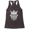 Queens Are Born In June Racerback Tank