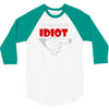 i'm with this idiot funn 3/4 Sleeve Shirt