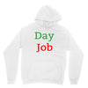 day job Unisex Hoodie