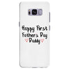 Happy First Father's Day Daddy Samsung Galaxy S8 Plus
