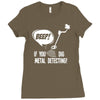 beep if you dig metal detecting Ladies Fitted T-Shirt