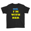 i am with her Youth Tee
