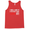 i will love it if we beat them Tank Top