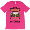 Never Underestimate A Man Who Watches The 100 And Was Born in December T-Shirt