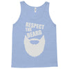 respect the beard (2) Tank Top