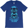 owl you need is love T-Shirt