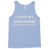 i love my girlfriend Tank Top
