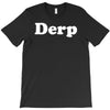 derp T-Shirt