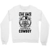 You Only Live Once It as a Cowboy Crewneck Sweatshirt