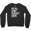 real men shoot raw funny photography Crewneck Sweatshirt