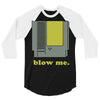 blow me 3 3/4 Sleeve Shirt