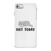 Cat Says Not Today iPhone 7 Case