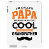 I'm Called Papa Because I'm Way Too Cool To Be Called Grandfather iPad 3 and 4 Case