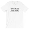 people like you T-Shirt