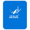 i do all my own stunts ski Mousepad