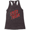 speed freak Racerback Tank