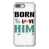 Born To Love Him (Born To Love Her &ndash; Born To Love Him Couples Design iPhone 8 Plus