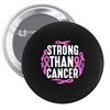 strong than cancer Pin-back button