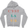 Cest La Vie Zipper Hoodie