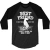Best Friend Great Dane 3/4 Sleeve Shirt