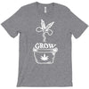 grow marijuana T-Shirt