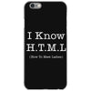 i know html iPhone 6/6s Case