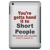 hand it to short people iPad Mini