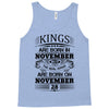 Real Kings Are Born On November 28 Tank Top