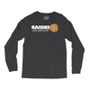 raisins ruin everything Long Sleeve Shirts