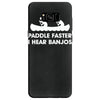 paddle faster i hear banjos hick redneck deliverance creek canoe Samsung Galaxy S8