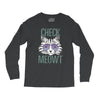 CHECK MEOWT CAT Long Sleeve Shirts