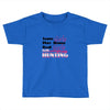 real girls go hunting Toddler T-shirt