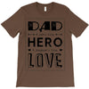 dad a son's first hero a daughters first love T-Shirt