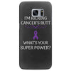 I Am Kicking Cancers Butt Whats Your Superpower? Samsung Galaxy S7 Edge