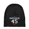 Impeach 45 Baby Beanies