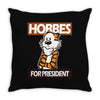 Hobbes For President Throw Pillow