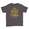 queens are born in 1986 Youth Tee