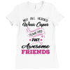 Not All Heroes Wear Capes Some Are Just Awesome Friends Ladies Fitted T-Shirt