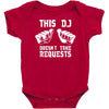 this dj doesn't take requests Baby Bodysuit