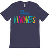 practice kindness T-Shirt
