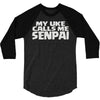 my uke calls me senpai 3/4 Sleeve Shirt