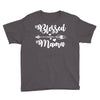Blessed Mama Youth Tee