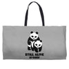 Still Alive Bitches Weekender Totes