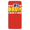 born to drum forced to work Samsung Galaxy S7