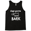 the janoskians dogs gonna bark Tank Top